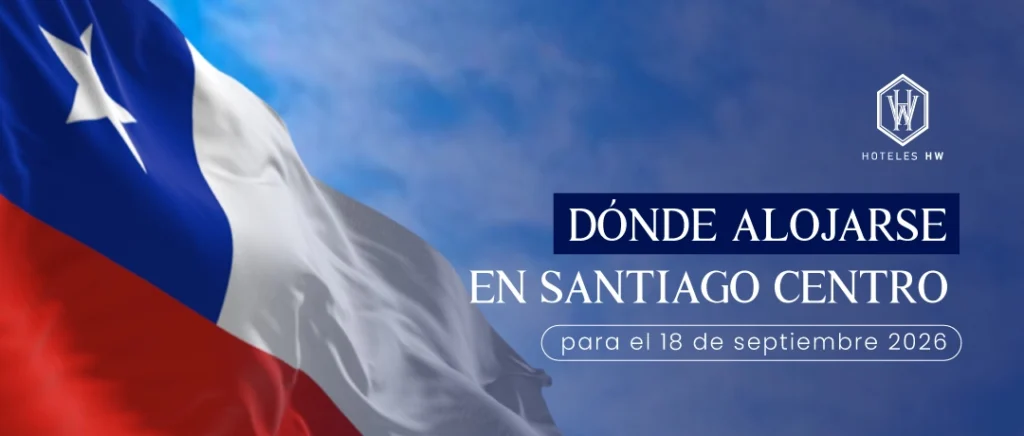 Alojamiento en Santiago Centro para Fiestas Patrias 2026 cerca del Parque O'Higgins