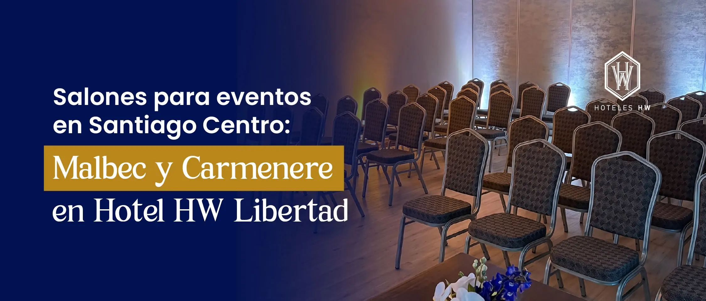 Salones Malbec y Carmenere para eventos corporativos en Hotel HW Libertad, Santiago Centro